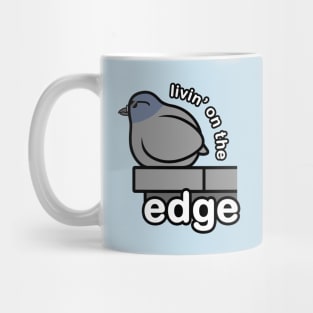 Livin' On The Edge Mug